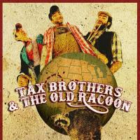 Mr President - The Tax Brothers And the Old Racoon