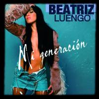 Mi Generacion - Beatriz Luengo